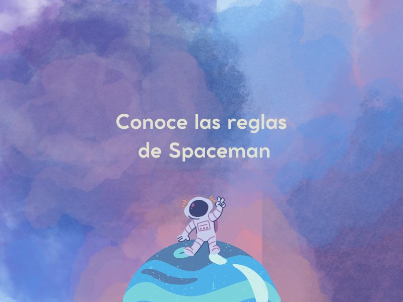 Conoce las reglas de Spaceman