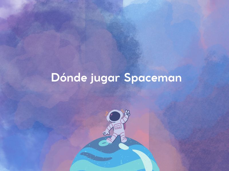 Dónde jugar Spaceman