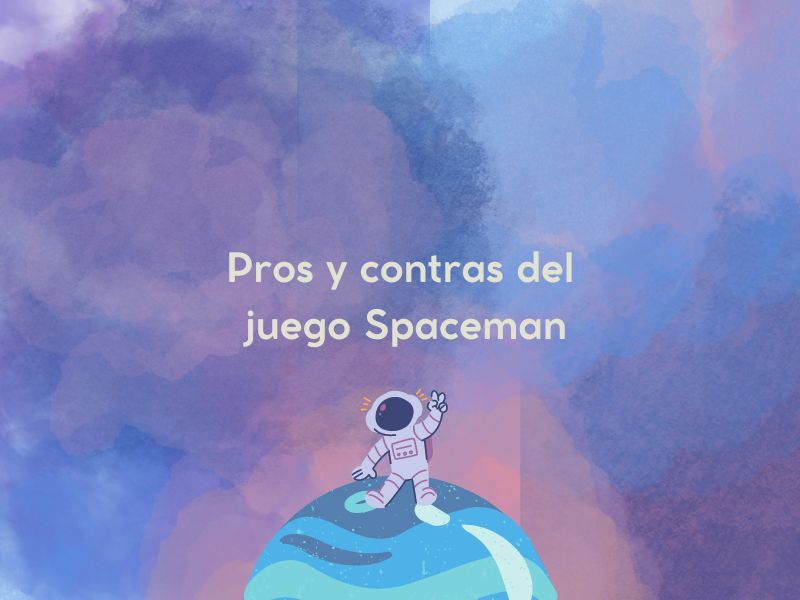 Pros y contras de Spaceman