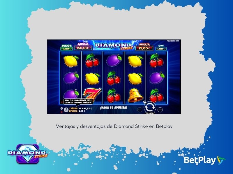 Ventajas y desventajas de Diamond Strike en Betplay